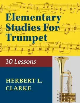 02279 - Elementary Studies for the Trumpet, Paperback/Herbert L. Clarke