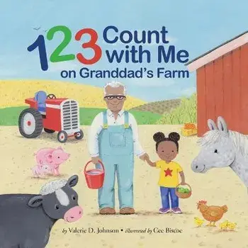 1 2 3 Count with Me on Granddad's Farm, Paperback/Valerie D. Johnson