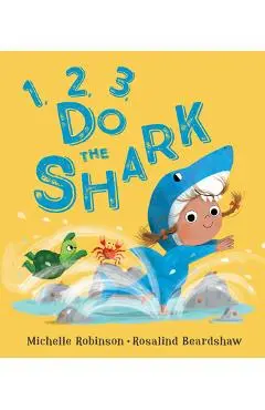 1, 2, 3, Do the Shark - Michelle Robinson