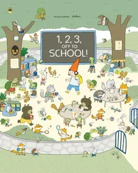 1, 2, 3, Off to School!, Hardcover/Marianne Dubuc