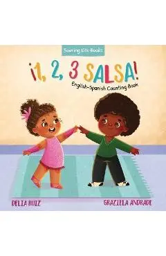 ¡1, 2, 3 Salsa!: English-Spanish Counting Book - Delia Ruiz