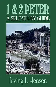 1 & 2 Peter: A Self-Study Guide/Irving L. Jensen