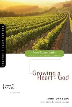 1 and 2 Samuel: Growing a Heart for God, Paperback/John Ortberg