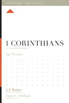 1 Corinthians: A 12-Week Study, Paperback/Jay S. Thomas