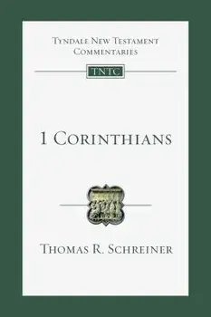 1 Corinthians: An Introduction and Commentary/Thomas R. Schreiner