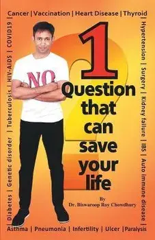 1 Question That Can Save Your Life, Paperback/Biswaroop Chowdhury Roy