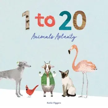 1 to 20 Animals Aplenty, Hardback/Katie Viggers