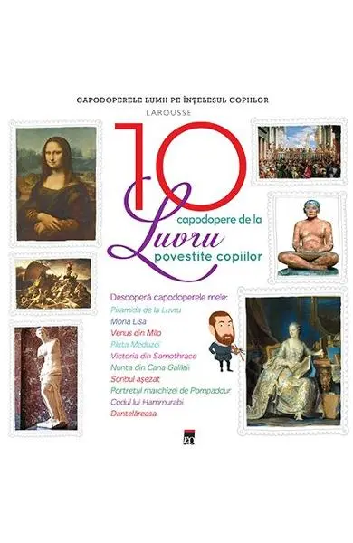 10 capodopere de la Luvru povestite copiilor