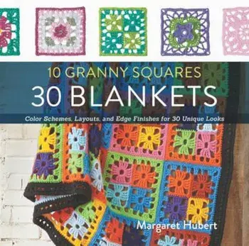 10 Granny Squares 30 Blankets, Paperback/Margaret Hubert