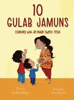 10 Gulab Jamuns, Hardcover/Sandhya Acharya