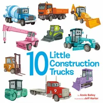 10 Little Construction Trucks, Board book/Jeff Harter