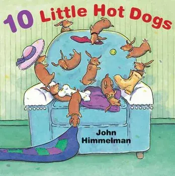 10 Little Hot Dogs/John Himmelman