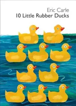 10 Little Rubber Ducks, Hardcover/Eric Carle
