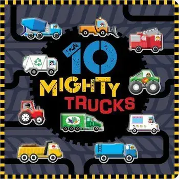 10 Mighty Trucks, Hardback/Rosie Greening