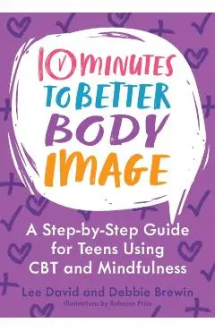 10 Minutes to Better Body Image - Lee|brewin David