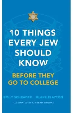 10 Things Every Jew Should Know Before They Go to College - Emily Schrader