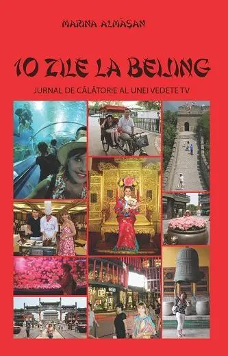 10 zile la Beijing | Marina Almasan