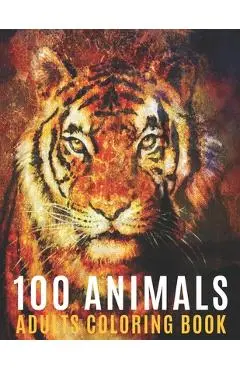 100 Animals Adults Coloring Book: Coloring Books For Men Women With Mandala Animals Designs For Stress Relief and Relaxation - Steven Ryan
