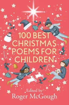 100 Best Christmas Poems for Children, Paperback/Roger McGough