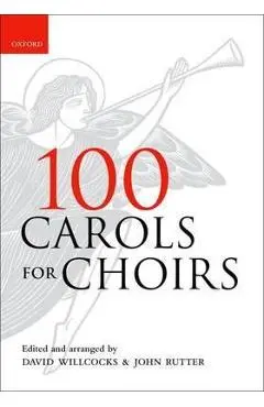 100 Carols for Choirs