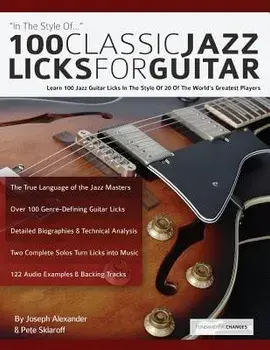 100 Classic Jazz Licks for Guitar, Paperback/Joseph Alexander