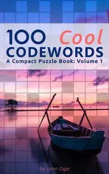 100 Cool Codewords: A Compact Puzzle Book: Volume 1, Paperback/John Oga