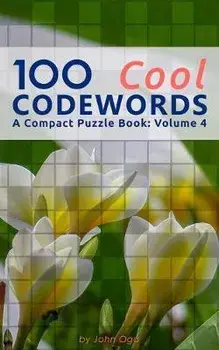 100 Cool Codewords: A Compact Puzzle Book: Volume 4, Paperback/John Oga