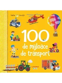 100 de mijloace de transport/***