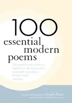 100 Essential Modern Poems, Hardcover/Joseph Parisi