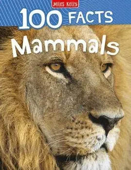 100 Facts Mammals, Paperback/Jinny Johnson