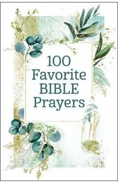 100 Favorite Bible Prayers - Thomas Nelson Gift Books
