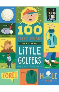 100 First Words for Little Golfers: A Parody Primer for the Course - Adina Oberman
