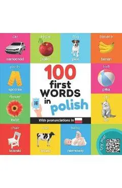 100 first words in polish: Bilingual picture book for kids: english / polish with pronunciations - Yukismart