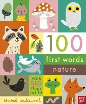 100 First Words: Nature, Board book/***