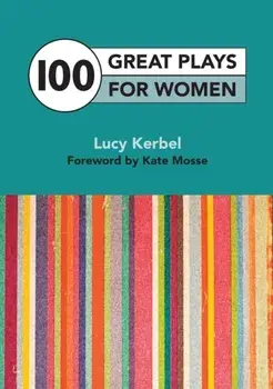 100 Great Plays for Women, Paperback/Lucy Kerbel
