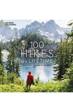 100 Hikes of a Lifetime - Kate Siber