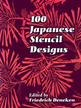 100 Japanese Stencil Designs, Paperback/Friedrich Deneken
