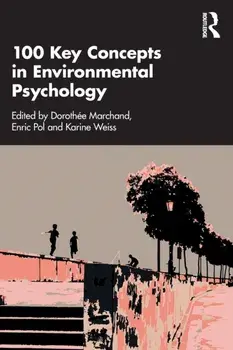 100 Key Concepts in Environmental Psychology, Paperback/***