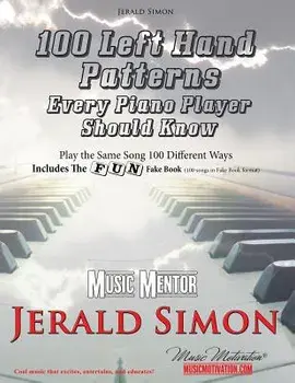 100 Left Hand Patterns Every Piano Player Should Know: Play the Same Song 100 Different Ways, Paperback/Jerald Simon