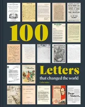 100 Letters that Changed the World, Hardback/Colin Salter