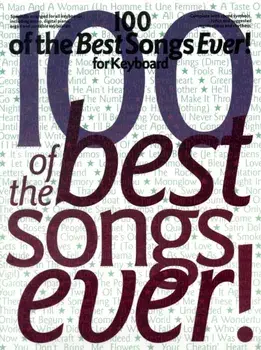 100 of the Best Songs Ever! for Keyboard/***