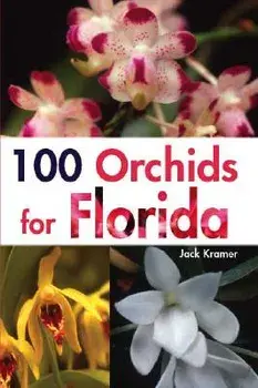 100 Orchids for Florida, Paperback/Jack Kramer
