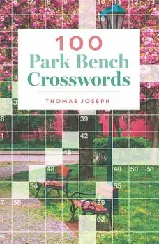 100 Park Bench Crosswords/Thomas Joseph