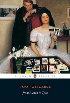 100 Postcards from Austen to Zola, Hardcover/Penguin Classics