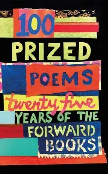 100 Prized Poems. Twenty-five years of the Forward Books, Paperback/William Sieghart