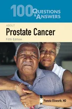 100 Questions & Answers about Prostate Cancer, Paperback (5th Ed.)/Pamela Ellsworth