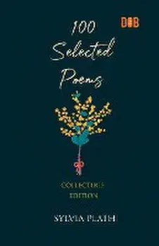 100 Selected Poems, Sylvia Plath, Paperback/Sylvia Plath
