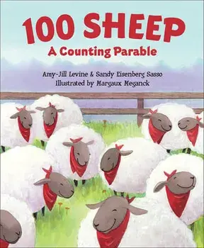 100 Sheep: A Counting Parable, Board book/Amy-Jill Levine