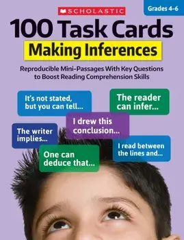 100 Task Cards: Making Inferences: Reproducible Mini-Passages with Key Questions to Boost Reading Comprehension Skills, Paperback/Justin McCory Martin