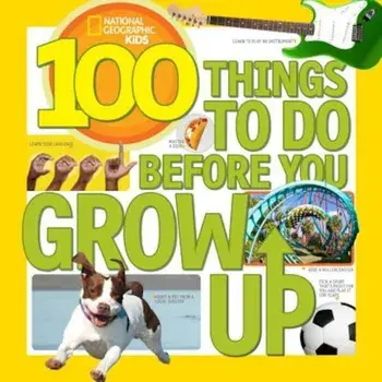 100 Things to Do Before You Grow Up, Paperback/Lisa M. Gerry